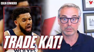 Why Minnesota Timberwolves MUST trade KarlAnthony Towns  Colin Cowherd NBA [upl. by Vannie969]