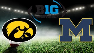 Michigan Wolverines vs Iowa Hawkeyes BIG 10 Championship College Live Stream [upl. by Micah]