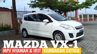 Review MAZDA VX1  Kembaran Suzuki Ertiga  MPV Nyaman amp Irit [upl. by Armin]