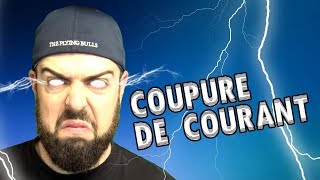 COUPURE DE COURANT [upl. by Meldoh]