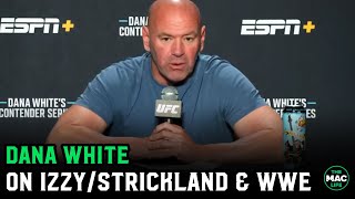 Dana White “I’m happy to see Strickland support” doesn’t believe huge WWEUFC fan crossover [upl. by Ahsieit]