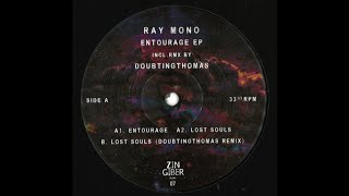 Ray Mono  Entourage ZNGBR07 [upl. by Boor]