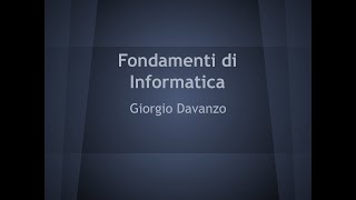 Fondamenti di Informatica  T02 Rappresentazione di Testo Parte 1 [upl. by Eornom]