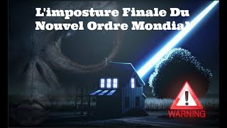 🔺 Limposture Finale Du Nouvel Ordre Mondial [upl. by Henleigh]