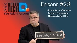 Evernote vs OneNote Follow Up QampA  ADT 28 [upl. by Ferino]