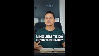 Ninguém Te Dá Oportunidade  Pr Elizeu Rodrigues [upl. by Asaeret]