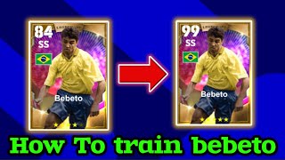 How To Upgrade Bebeto In pes 2024  Bebeto efootball 2024 [upl. by Nathan]