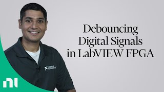 Debouncing Digital Signals in LabVIEW FPGA [upl. by Darbie569]