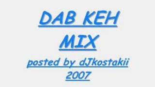 Dab Keh Mix  Alex K amp Dj Wilz [upl. by Lucia]