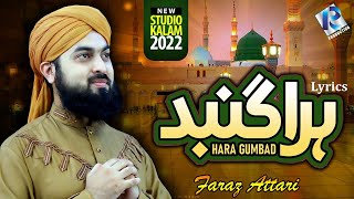 Hara Gumbad Jo Dekho Gy  Faraz Attari  New Naat 2022 Lyrics [upl. by Jensen]