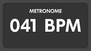 41 BPM  Metronome [upl. by Ynna]