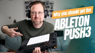 Ableton Push 3 Review  pushing the live element back into Ableton Live [upl. by Leonhard]