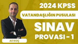 2024 KPSS Vatandaşlığın Pusulası  Sınav Provası 1  Ali KOÇ [upl. by Aissatan]