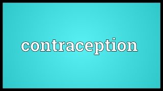 Contraception Meaning [upl. by Initsed]