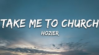 Hozier  Take Me To Church Lyrics [upl. by Halette]