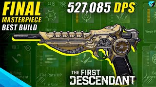 BEST The Final Masterpiece Weapon Build Guide in The First Descendant [upl. by Ahsilat74]