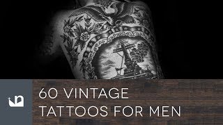 60 Vintage Tattoos For Men [upl. by Venditti364]