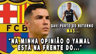 🔥🔥 TORCEDOR DO REAL MADRID NÃO VAI GOSTAR DESSA DECLARAÇÃO DO CR7 VOLTA DE GAVI NOTÍCIAS BARCELONA [upl. by Assenar937]