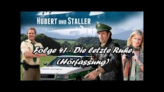 Hubert und Staller  Folge 41  Die letzte Ruhe Hörfassung [upl. by Robb]