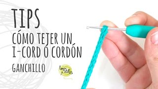 TIPS  Cómo tejer un ICord o Cordón Tubular Ganchillo  Crochet [upl. by Ahilam255]