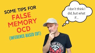 Tips for False Memory OCD  InferenceBased Cognitive Behavioral Therapy ICBT [upl. by Sotnas]