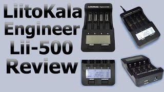 Liitokala Lii500 Engineer Review  Battery Charger [upl. by Sheley]