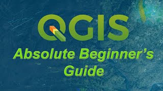 An Absolute Beginners Guide to QGIS 3 [upl. by Hepsibah]