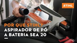 NOVO ASPIRADOR DE PÃ“ A BATERIA SEA 20  Por que escolher STIHL [upl. by Eitsyrk132]