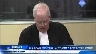 Mladic War Crime Trial Halted After Throat Slitting Gesture [upl. by Annairb]