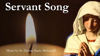 Servant Song  Catholic Hymn with Lyrics  DM McGargill  RosaryMarian Song  Sunday 7pm Choir [upl. by Ahsinek]