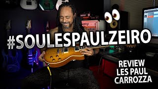 Sou LesPaulzeiro Review Les Paul Carrozza [upl. by Weiser]