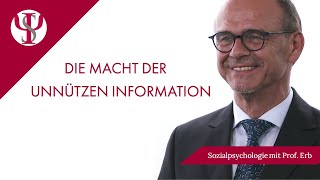 Die Macht der unnützen Information  Sozialpsychologie mit Prof Erb [upl. by Grew]