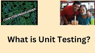 What is Unit Testing [upl. by Walden]