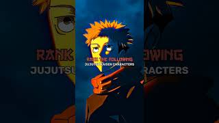 Ranking Jujutsu Kaisen Characters🕊️ anime animeshorts [upl. by Osbourn]