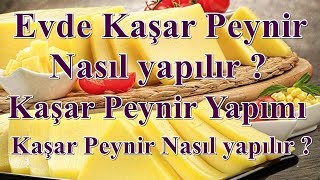 Kaşar peynir nasıl yapılır  Evde kaşar peyniri yapımı doğal [upl. by Stoddard]