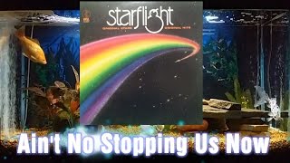 Aint No Stopping Us Now McFadden and Whitehead Starflight Album 16 [upl. by Klatt]