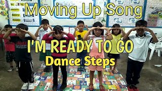 Im Ready To Go Dance Steps  Moving Up Song [upl. by Assirt]