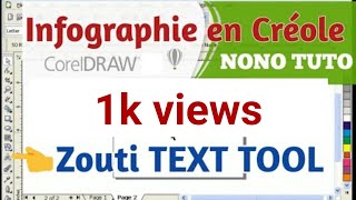 COURS INFOGRAPHIE EN CRÉOLE FREE aprann infografi nan Lang kreyòl la gratis NONO TUTO COREL DRAW 1 [upl. by Aliuqat]