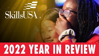 SkillsUSA Year in Review 2022 [upl. by Fortune246]