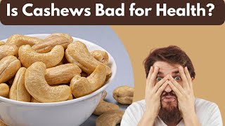 What Happens to Your Body When You Eat Cashews Everyday  Is Cashews Good for Health [upl. by Rockafellow629]