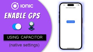 Ionic enable GPS native settings using Capacitor [upl. by Elayne928]