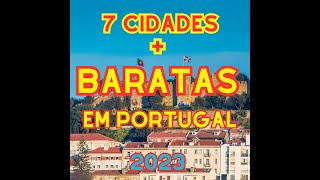 quotDescubra as 7 Cidades  Baratas para viver em Portugal 2023  Salário e Arrendamentoquot [upl. by Rodama]