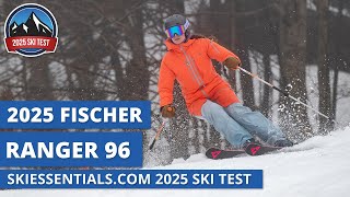 2025 Fischer Ranger 96  SkiEssentialscom Ski Test Review [upl. by Seldon293]