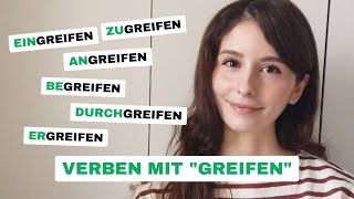 Verben mit quotgreifenquot zugreifen durchgreifen ergreifen usw Deutsch B2C1C2 [upl. by Nageam]