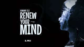 The Secret to a Transformed Life Renewing Your Mind ROMANS 122 [upl. by Eliam]