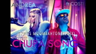 Andrea ft Costi  CHUPA Song Thombs Moombahton Remix Chupacabra [upl. by Kania611]