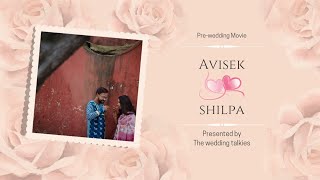 Avisek amp Shilpa  A film by The Wedding Talkies  PreWedding Full HD Movie [upl. by Ruenhs]