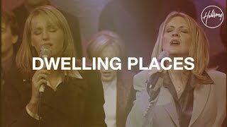 Dwelling Places  Hillsong Worship [upl. by Enyaw987]