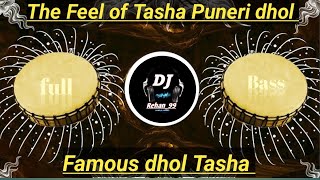 Puneri dhol Tasha The Feel of Tasha  Nashik dhol Tasha dj remix  full Bass [upl. by Adlanor336]