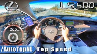 LEXUS LS 500 35 V6 BiTurbo 265kmh AUTOBAHN POV TOP SPEED by AutoTopNL [upl. by Lleznov]